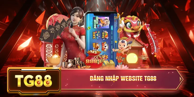 Đăng nhập website tg88